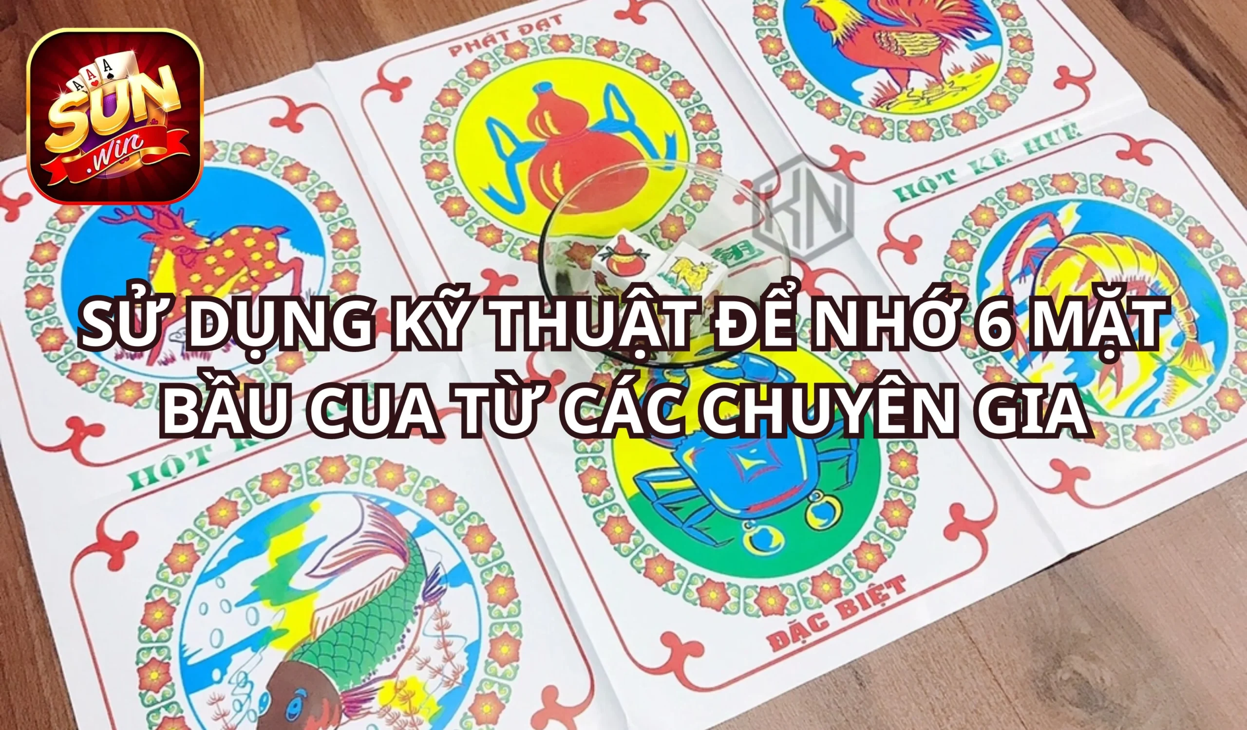 Sử dụng kỹ thuật hình ảnh để nhớ 6 mặt bầu cua từ chuyên gia