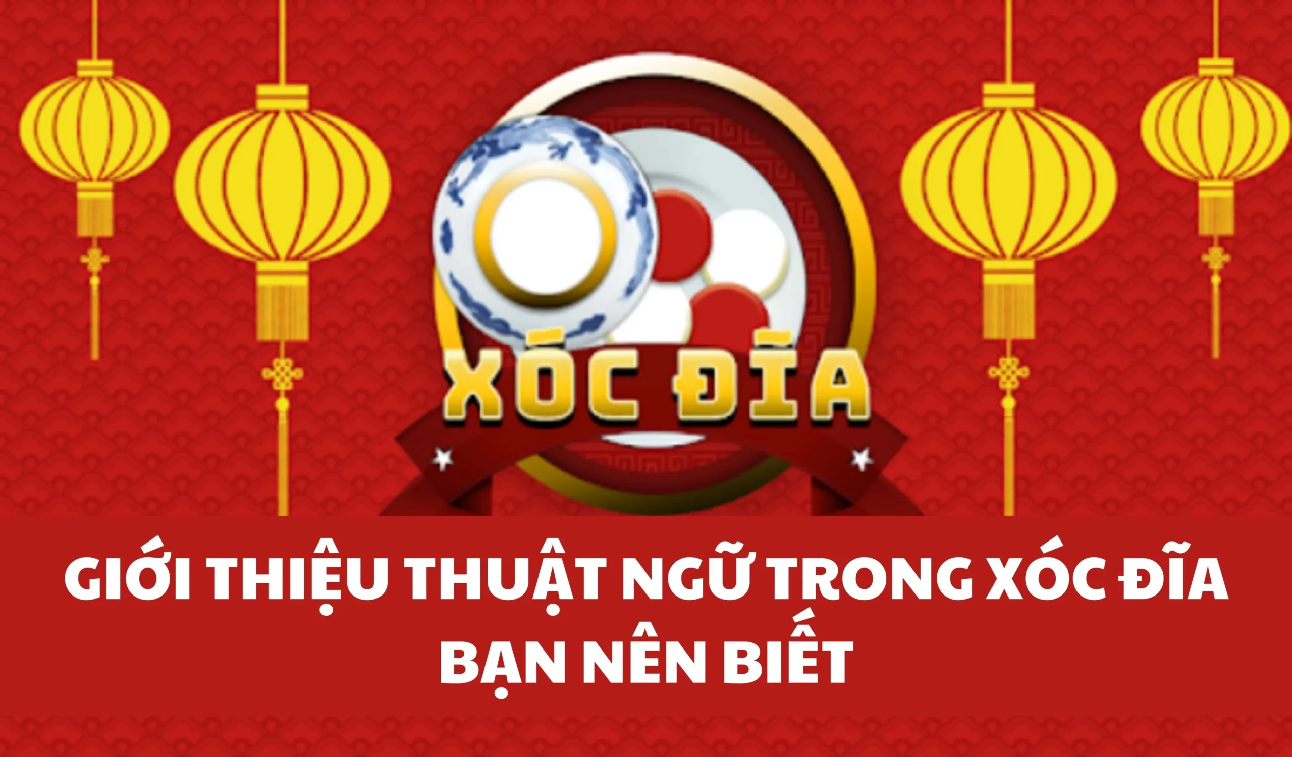 Tổng quan về thuật ngữ trong game Xóc đĩa sun 20